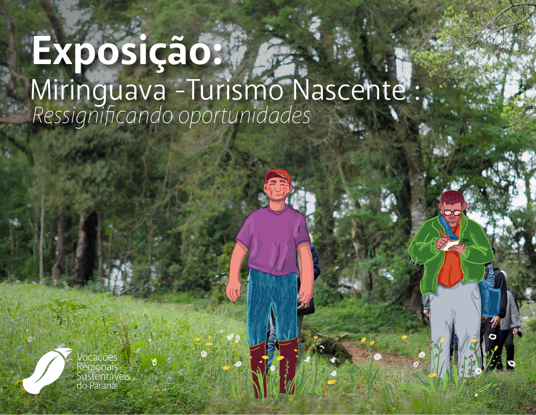 Exposição: “Miringuava – Turismo Nascente: Resignificando oportunidades”