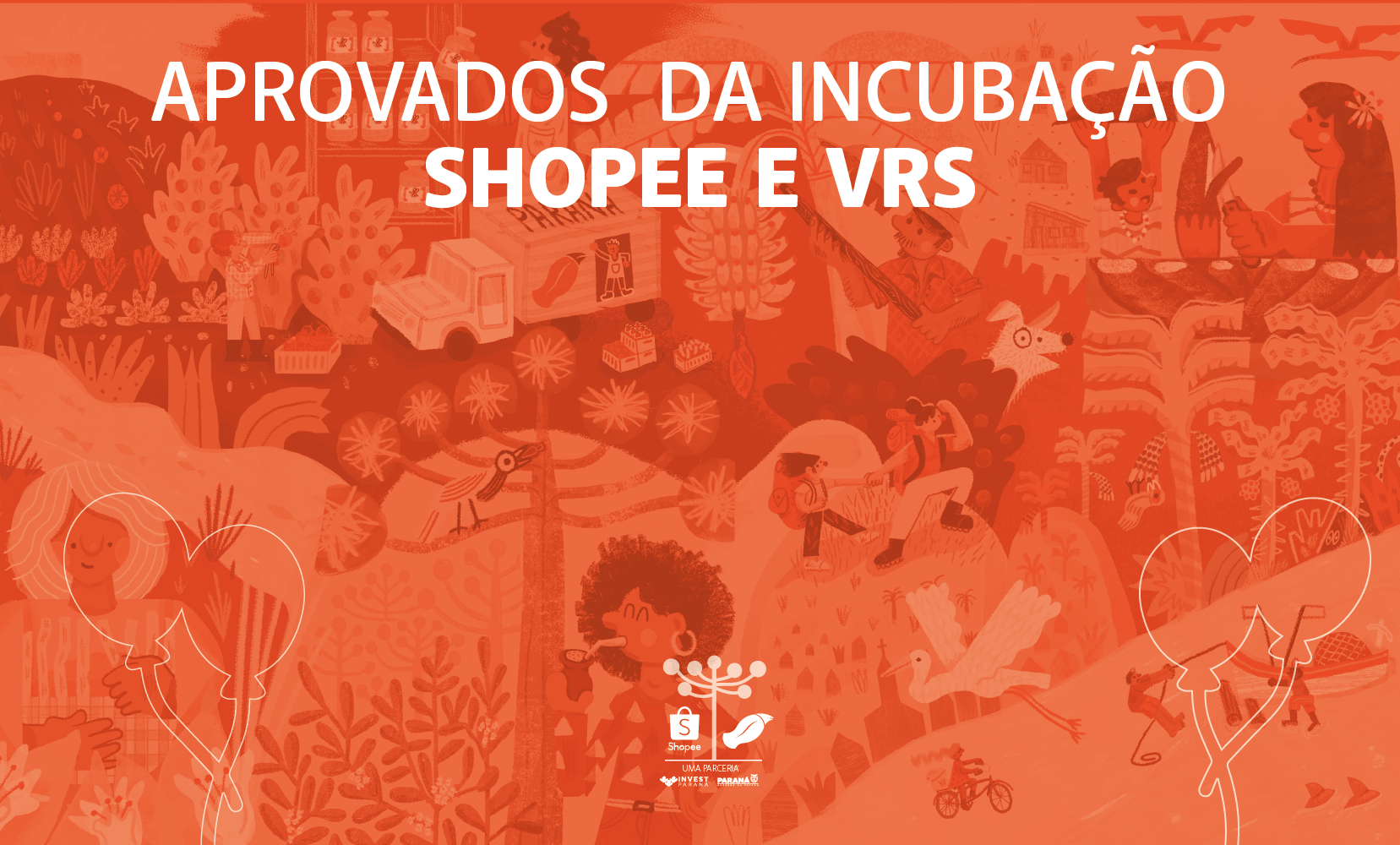 APROVADOS NO PROGRAMA DE INCUBAÇÃO SHOPEE E VRS